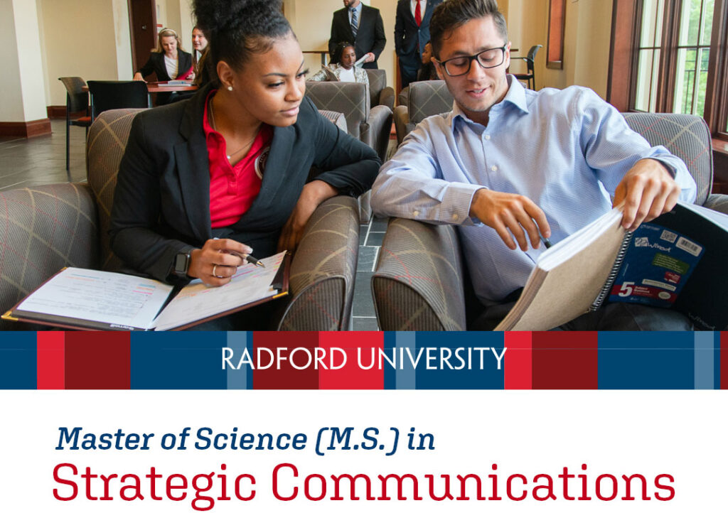 A female and male student in adjacent armchairs working together. Underneath is the text Radford University. Master of Science (M.S.) in Strategic Communications. Regional Cohort Opportunity